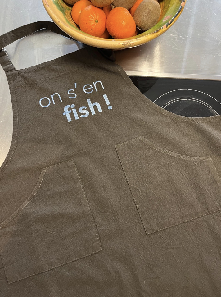LE TABLIER BRODE- On s'en Fish !